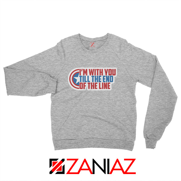 Winter Soldier I With You Till The End Of The Line Sweatshirt Size S-2XL Grey