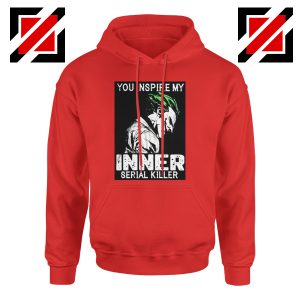 You Inspire My Joker Hoodie Joker Movie Best Hoodie Size S-2XL Red