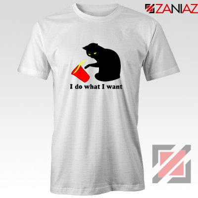 Black Cat Red Cup Funny T-Shirt Do What I Want Tee Shirt Size S-3XL White