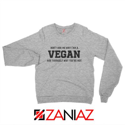 Humor Vegan Sweatshirt Sport Grey