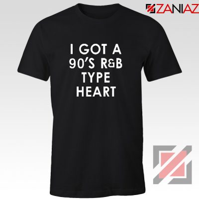 Funny R&B 90s Tshirt Funny Girls Quotes T-shirt Size S-3XL Black