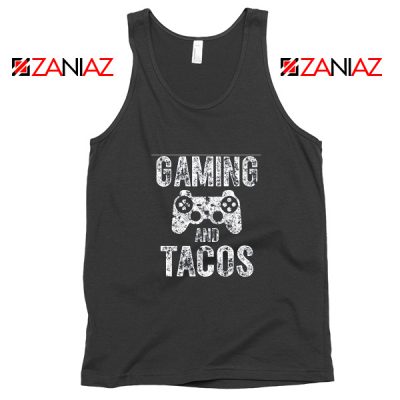 Gaming And Tacos Tank Top Video Gamer Gift Tank Top Size S-3XL Black