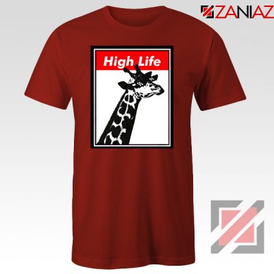 High Life Giraffe Tshirt Funny Animals Women T-Shirt Size S-3XL Red