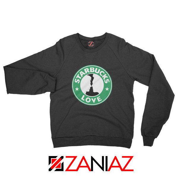 Love Women Sweatshirt Starbucks Parody Sweatshirt Size S-2XL Black