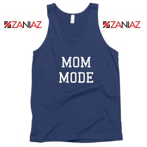 Funny Quote Mom Mode Tank Top
