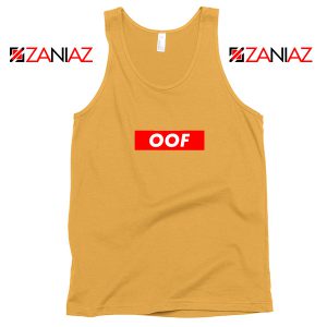 OOF Supreme Parody Tank Top Sarcasm Women Tank Top Size S-3XL Sunshine