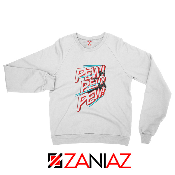 Pew Pew Pew Sweatshirt Star Wars Fighter Sweatshirt Size S-2XL White
