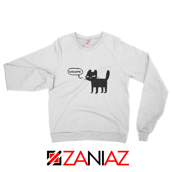 Wellcome Black Cat Sweatshirt Best Cat Lover Sweatshirt Size S-2XL White