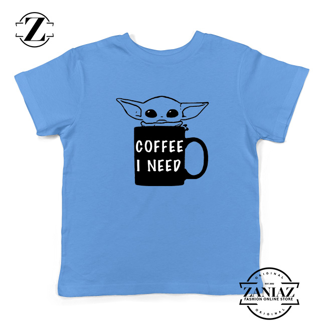 Baby Yoda Coffee I Need Kids Shirt Funny Star Wars Gifts Youth Shirts