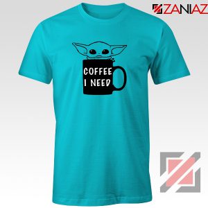 Baby Yoda Coffee I Need Best T-shirt