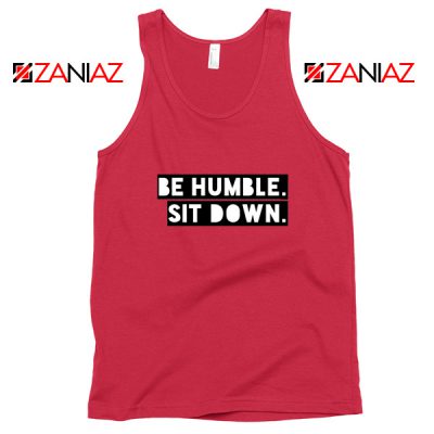 Be Humble Kendrick Song Tank Top American Rapper Tank Top Red