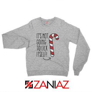 Sweet Candy Cane Funny Quote Sweatshirt