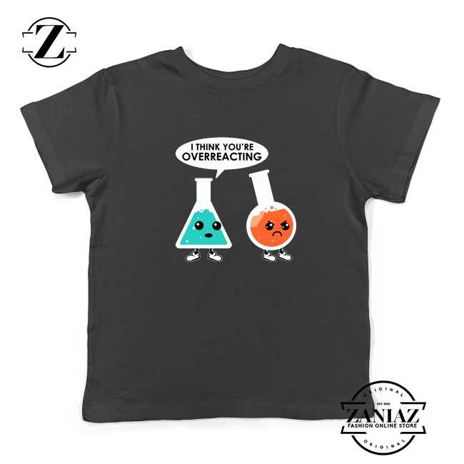 Chemistry Overreacting Kids Shirts Overreaction Youth Tshirt Size S Xl - roblox egg hunt 2019 shity
