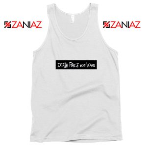 Death Race For Love Tank Top Juice Wrld Tank Top Size S-3XL White