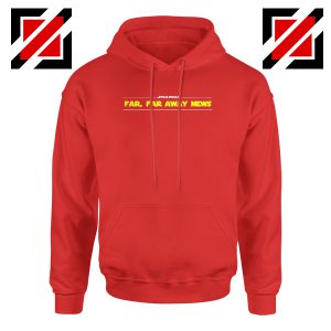 Far Away News Hoodie Star Wars Movie Best Hoodie Size S-2XL Red