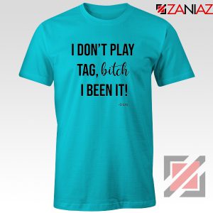 I Don't Play Tag Lizzo Lyrics T-shirt