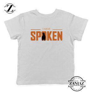 I Have Spoken Kuill Logo Youth Shirts Star Wars The Kids tshirt Size S-XL White