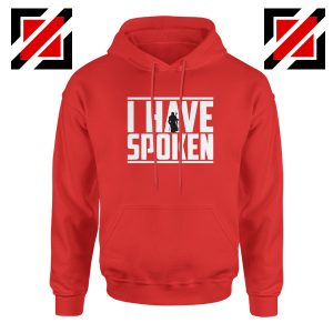I Have Spoken Star Wars Hoodie The Mandalorian Hoodie Size S-2XL Red