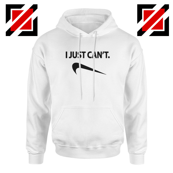 I Just Cant Funny Hoodie