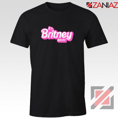 Its Britney Bitch T-Shirt Britney Spears Singer Tee Shirt Size S-3XL