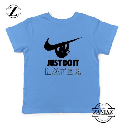 Just Do It Later Youth Shirts Humor Parody Kids T-Shirt Size S-XL
