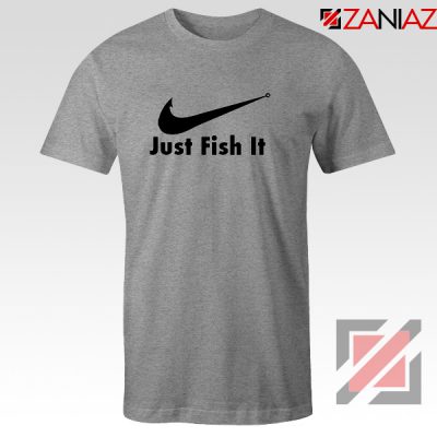 Just Fish It T-Shirt Funny Nike Parody Tee Shirt Size S-3XL