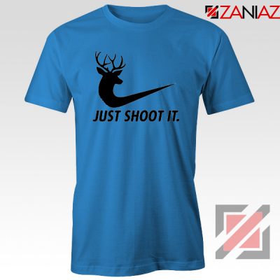 Just Shoot It Parody T-Shirt Humor Women Tee Shirt Size S-3XL