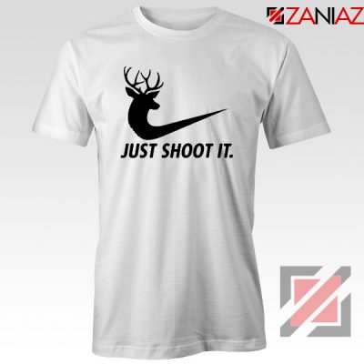 Just Shoot It Parody T-Shirt Humor Women Tee Shirt Size S-3XL White
