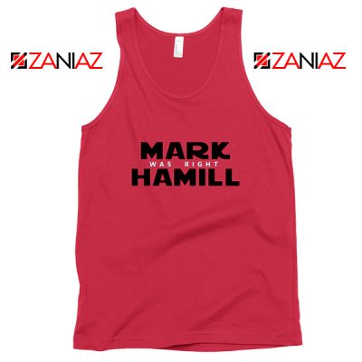 Mark Hamill Tank Top Star Wars Best Gift Tank Top Size S-3XL Red