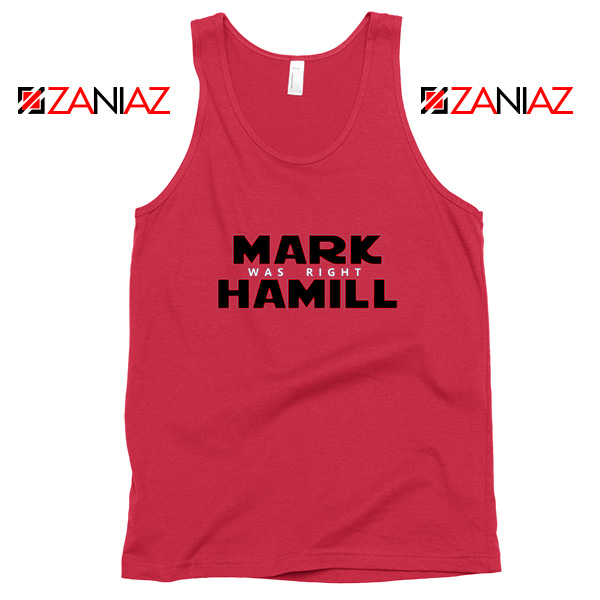 Mark Hamill Tank Top Star Wars Best Gift Tank Top Size S-3XL Red