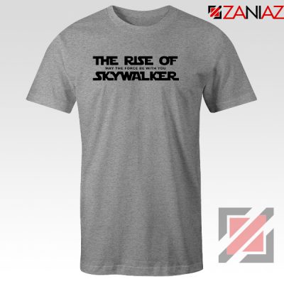 May The Force Be With You Grey T-Shirt