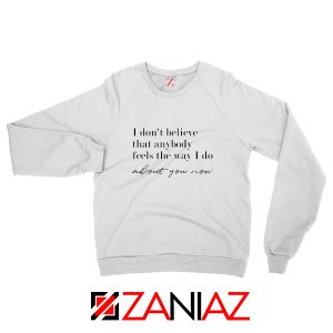 Oasis Wonderwall Lyric Sweatshirt About You Now Sweatshirt Size S-2XL White