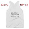 Oasis Wonderwall Lyric Tank Top About You Now Tank Top Size S-3XL
