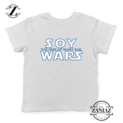 Soy Wars The Rise Of Mary Sue Kids T-Shirt Star Wars Parody Youth Shirts