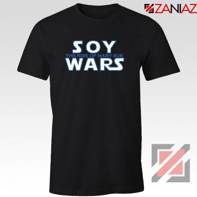 Soy Wars The Rise Of Mary Sue T-Shirt Star Wars Parody T-Shirt