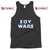 Soy Wars The Rise Of Mary Sue Tank Top Star Wars Parody Tank Top