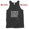 Still See Your Shadow Tank Top