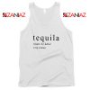 Tequila A Big Mistake Tank Top Saying Funny Tank Top Size S-3XL
