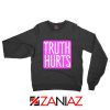 Truth Hurts Lyrics Sweatshirt Lizzo Singer Sweatshirt Size S-2XL