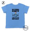 We Gonna Party Kids T-Shirt Christmas Birthday Youth Shirt Size S-XL Light Blue