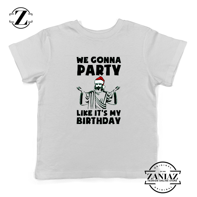 We Gonna Party Kids T-Shirt Christmas Birthday Youth Shirt Size S-XL White