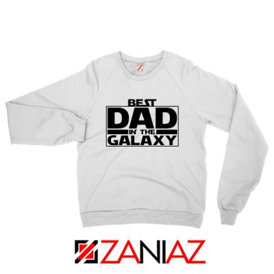 Best Dad In The Galaxy Sweatshirt Starwars Merch Sweater S-2XL White