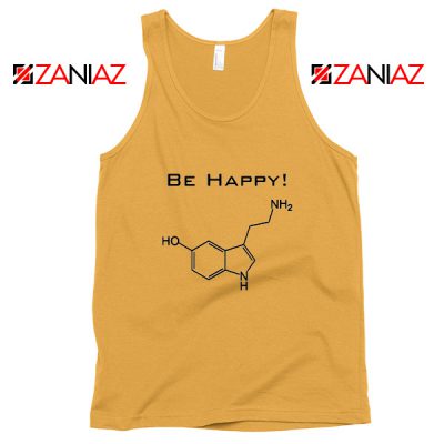 Buy Best Quote Be Happy Tank Top Funny Chemistry Tank Top Size S-3XL Sunshine