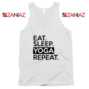 Buy Eat Sleep Yoga Repeat Tank Top Workout Best Tank Top Size S-3XL