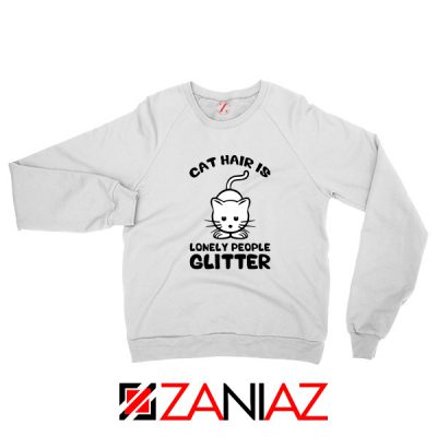 Buy Lonely People Glitter Sweatshirt Cat Lover Best Sweatshirt Size S-2XL White