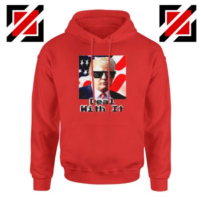 Deal With It Hoodie Donald Trump Quotes Hoodies S-2XL Red