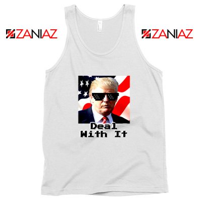 Deal With It Tank Top Donald Trump Quotes Tops S-3XL
