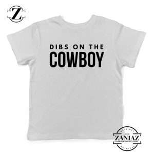 Dibs On The Cowboy White Kids Tshirt
