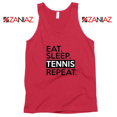 Eat Sleep Tennis Repeat Tank Top Tennis Lover Tank Top Size S-3XL Red