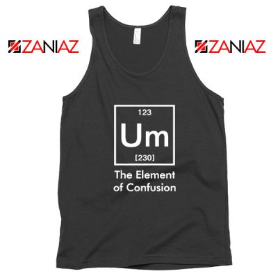 Funny Chemistry Tank Top Element of Confusion Tank Top Size S-3XL